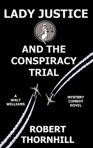 Beispielbild fr Lady Justice and the Conspiracy Trial zum Verkauf von Inga's Original Choices