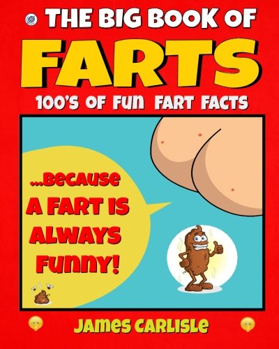 Beispielbild fr The Big Book of Farts: because a fart is always funny zum Verkauf von Austin Goodwill 1101