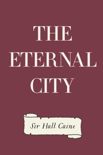 Stock image for The Eternal City for sale by Better World Books