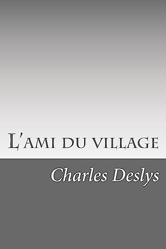 Beispielbild fr L'ami du village (French Edition) zum Verkauf von Lucky's Textbooks