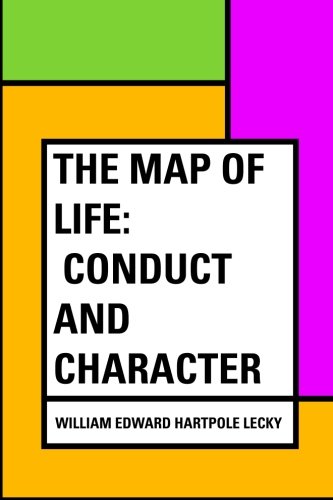 9781530050611: The Map of Life: Conduct and Character