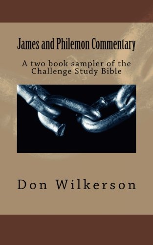Beispielbild fr James and Philemon Commentary: A two book sampler of the Challenge Study Bible zum Verkauf von ThriftBooks-Dallas