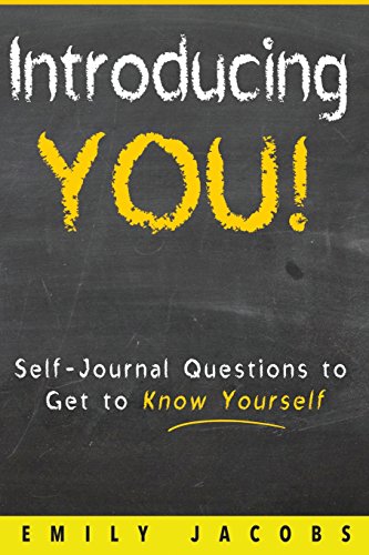 9781530052998: Introducing You!: Self-Journal questions to Get to Know Yourself