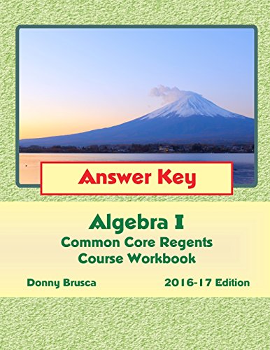 9781530056491: Answer Key: Algebra I Common Core Regents Course Workbook: 2016-17 Edition