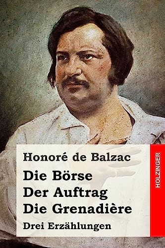 9781530066544: Die Brse / Der Auftrag / Die Grenadire