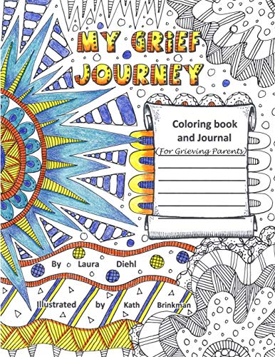 Stock image for My Grief Journey: Coloring Book and Journal (For Grieving Parents) for sale by Pieuler Store