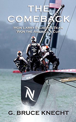 9781530069279: The Comeback: How Larry Ellison’s Team Won the America’s Cup