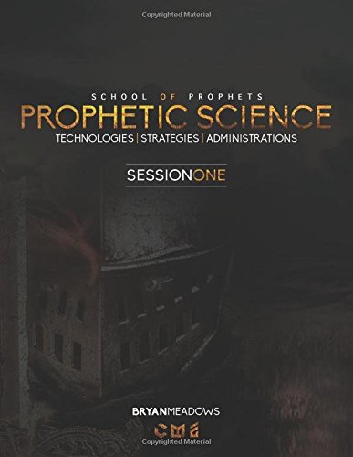 Beispielbild fr Prophetic Science: Administrations, Technologies, Strategies (Session One) zum Verkauf von Ergodebooks
