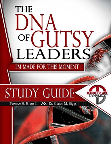 9781530081394: Study Guide: The DNA of Gutsy Leaders: I'm Made For This Moment!