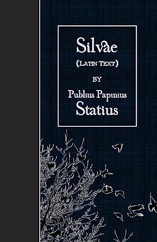 9781530083725: Silvae: Latin Text