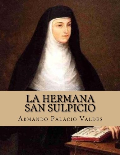 9781530084265: La hermana San Sulpicio (Spanish Edition)