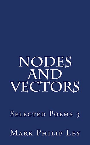 Stock image for Nodes and Vectors: Selected Poems 3 for sale by THE SAINT BOOKSTORE