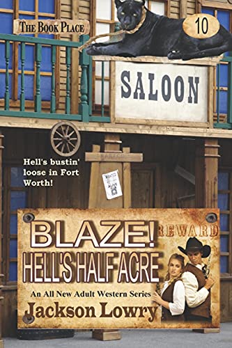 9781530089604: Blaze! Hell's Half Acre: 10 (Blaze! Western Series)