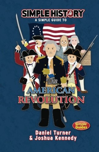 Stock image for Simple History: The American Revolution for sale by ThriftBooks-Atlanta