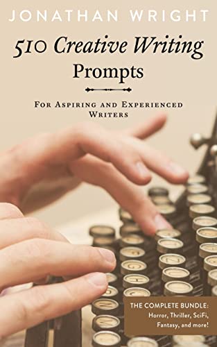 9781530099757: 510 Creative Writing Prompts: For Aspiring and Experienced Writers (Bundle)