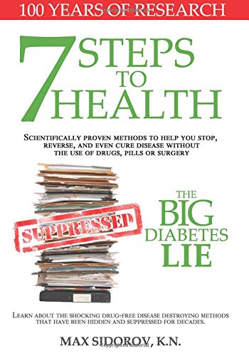 Stock image for 7 Steps to Health: The Big Diabetes Lie for sale by Colorado's Used Book Store