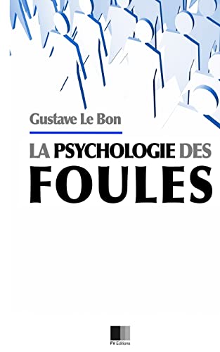 9781530118908: Psychologie des Foules