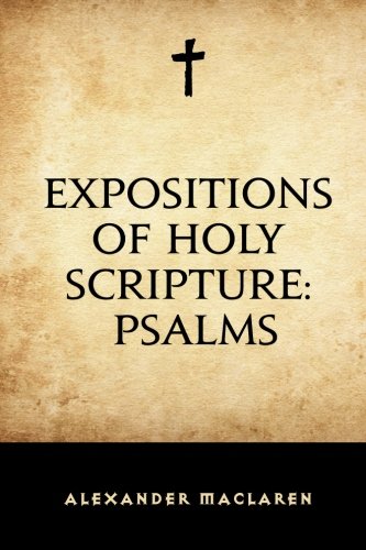 Imagen de archivo de Expositions of Holy Scripture: Psalms a la venta por MusicMagpie