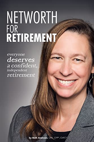 Stock image for Networth for Retirement: Everyone Deserves a Confident, Independent Retirement for sale by BooksRun