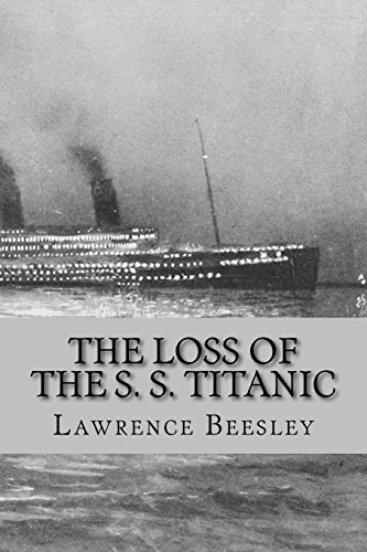Stock image for The Loss of the S. S. Titanic: Its Story and Its Lessons for sale by Revaluation Books