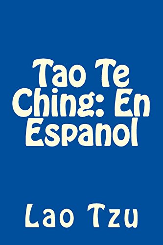 9781530125425: Tao Te Ching: En Espanol: Cubierta azul, El libro clsico de la forma y la integridad