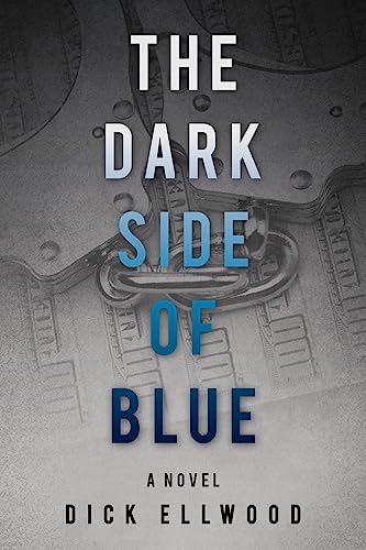 Stock image for The Dark Side Of Blue: a novel for sale by Wonder Book