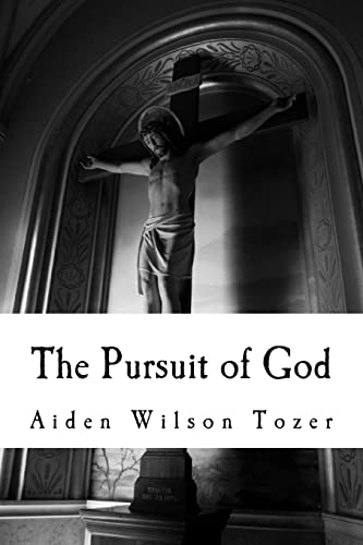 Beispielbild fr The Pursuit of God: Aw Tozer, Christian Classics: The Pursuit of God zum Verkauf von ThriftBooks-Atlanta
