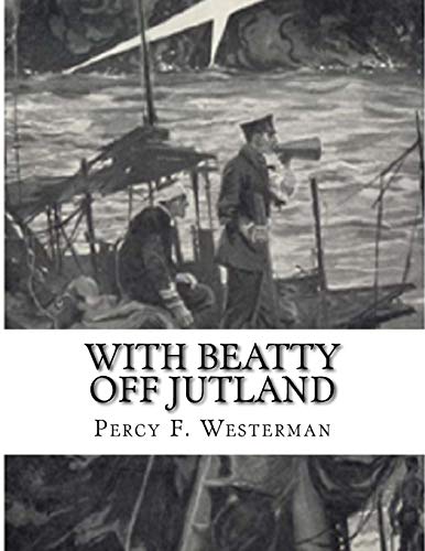 9781530129331: With Beatty Off Jutland