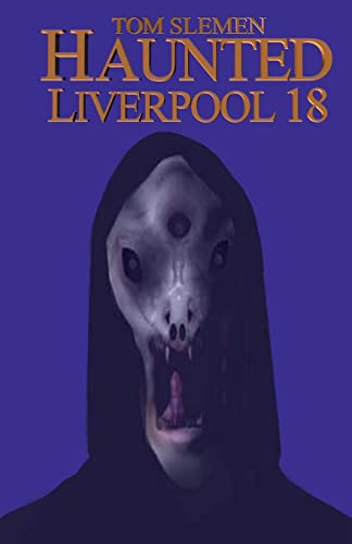 9781530132324: Haunted Liverpool 18