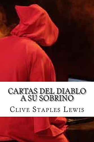 9781530132393: Cartas del Diablo a su Sobrino (Spanish Edition)