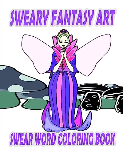 9781530133796: Swear Word Coloring Book: Sweary Fantasy Art