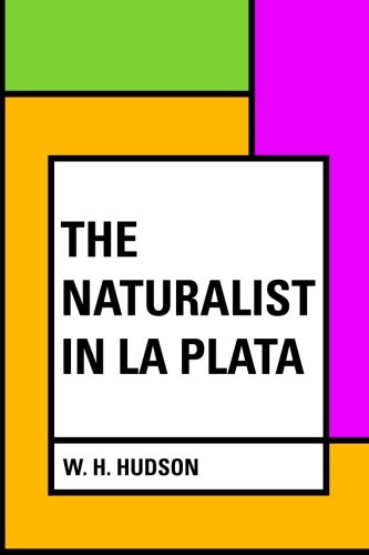 9781530134045: The Naturalist in La Plata