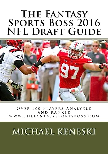 Beispielbild fr The Fantasy Sports Boss 2016 NFL Draft Guide: Over 400 Players Analyzed and Ranked zum Verkauf von THE SAINT BOOKSTORE