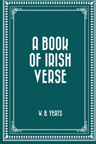 9781530135769: A Book of Irish Verse