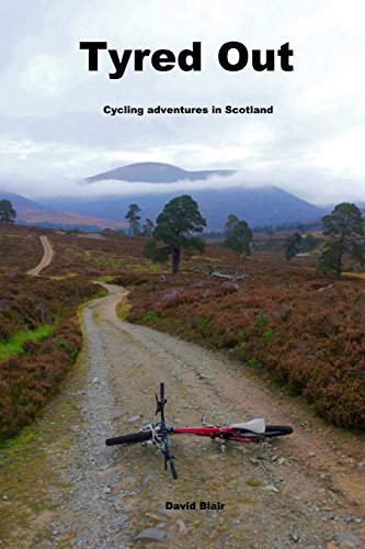 9781530136452: Tyred out: Cycling adventures in Scotland [Idioma Ingls]