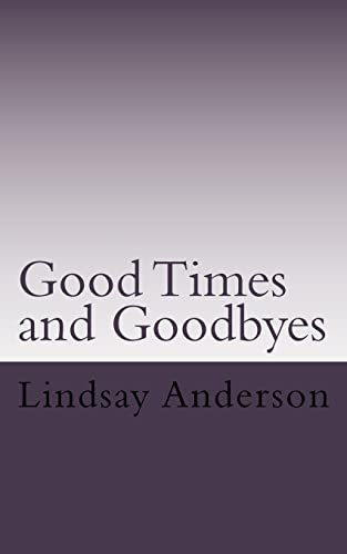 9781530137275: Goodtimes and Goodbyes: A Lyndsey Kelley Novel