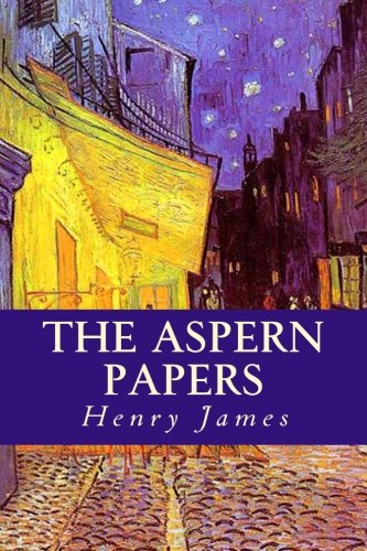 The Aspern Papers - James, Henry