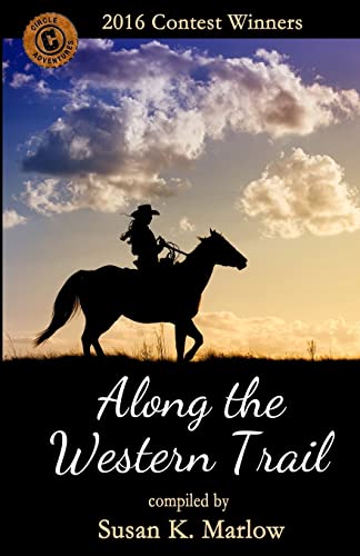 Imagen de archivo de Along the Western Trail: 2016 Contest Winners a la venta por ThriftBooks-Dallas