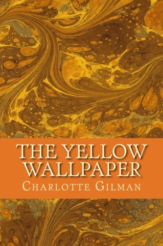 Beispielbild fr The Yellow Wallpaper zum Verkauf von WorldofBooks