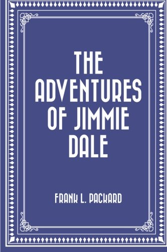9781530140701: The Adventures of Jimmie Dale