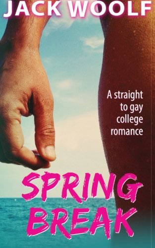 9781530141715: Spring Break: Straight to Gay College Romance