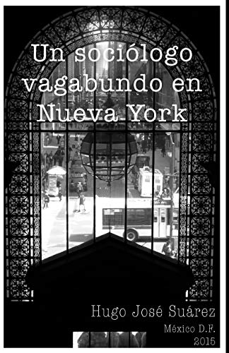 Stock image for Un Socilogo Vagabundo en Nueva York (Spanish Edition) for sale by Lucky's Textbooks