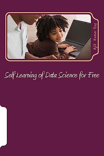 Stock image for Self Learning of Data Science for Free: Skill Development for Data Science Jobs for sale by THE SAINT BOOKSTORE