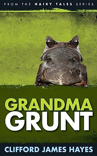 Stock image for Grandma Grunt (Hairy Tales) for sale by Lucky's Textbooks