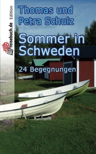 Beispielbild fr Sommer in Schweden: 24 Begegnungen zum Verkauf von medimops