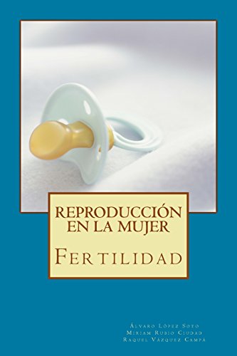 Beispielbild fr Reproduccin en la mujer: Fertilidad (Spanish Edition) zum Verkauf von Lucky's Textbooks