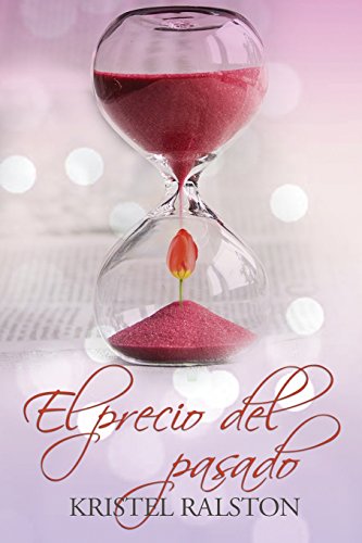 Stock image for El precio del pasado (Spanish Edition) for sale by SecondSale