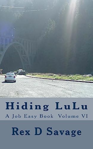 Stock image for Hiding LuLU: A Job Easy Book Volume VI (Job Easy Books) for sale by Lucky's Textbooks