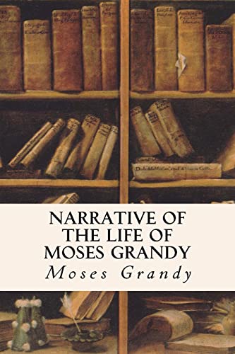 

Narrative of the Life of Moses Grandy