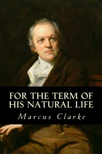 Stock image for For the Term of His Natural Life for sale by WorldofBooks